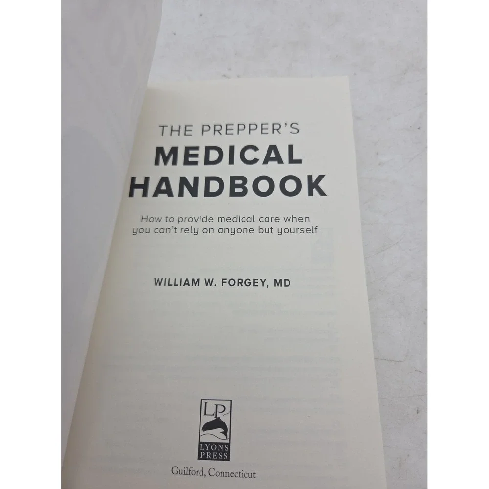 The Prepper's Medical Handbook by William Forgey (2020, Trade Paperback)